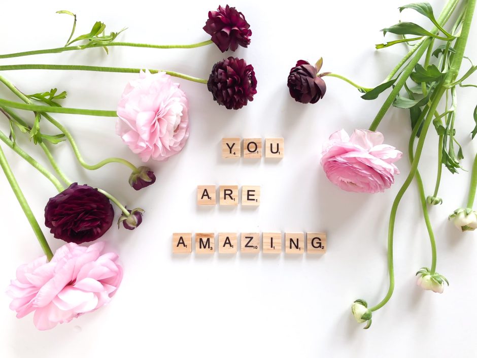 Ein Satz, der sich positiv auf das Selbstwertgefühl auswirkt: "You are amazing."